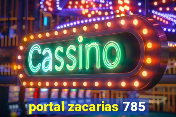 portal zacarias 785